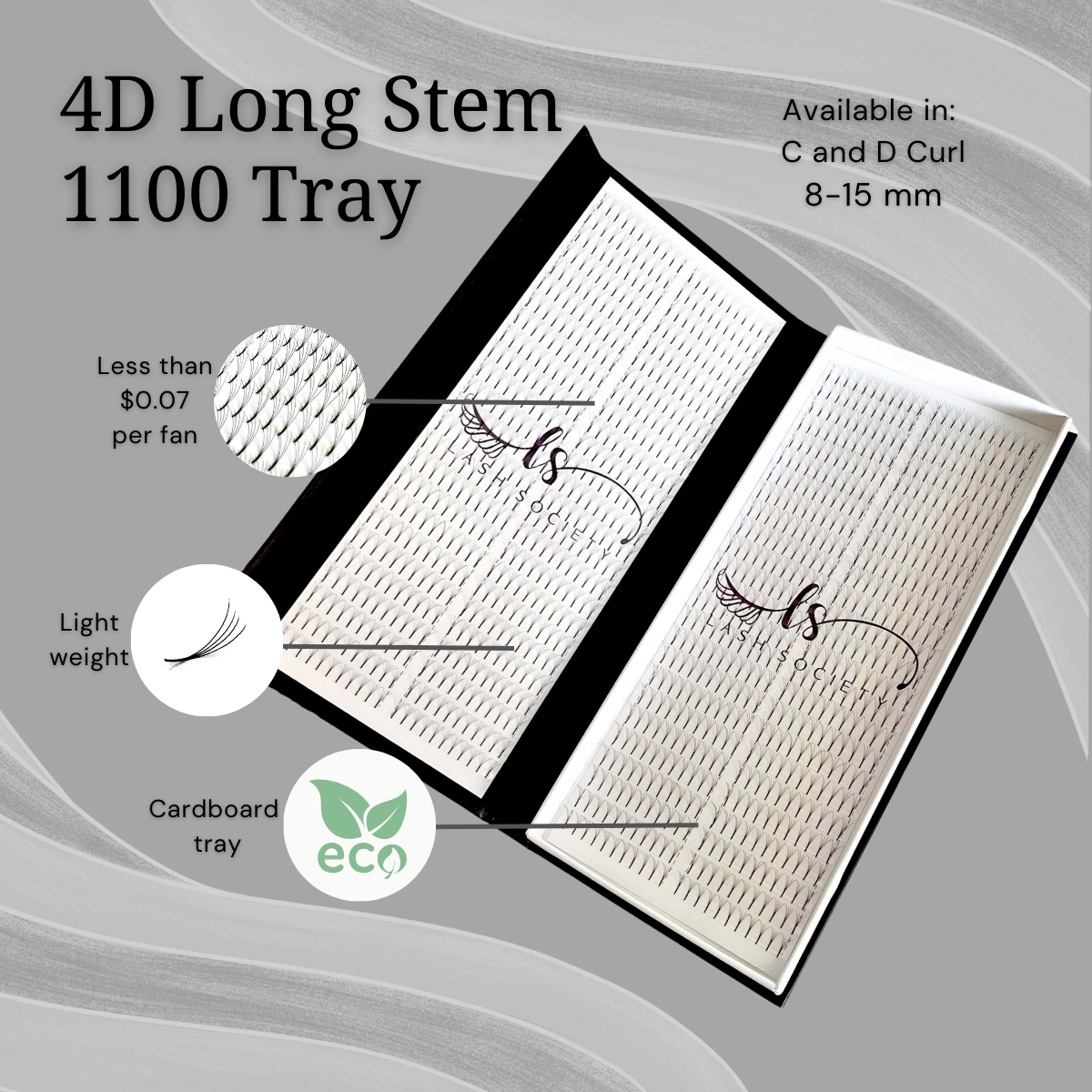 LUXURY 4D 0.07 LONG STEM VOLUME (1100 FAN TRAY)